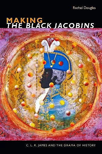 Making The Black Jacobins cover