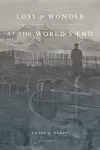 Loss and Wonder at the World’s End cover