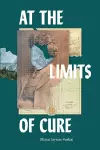 At the Limits of Cure cover