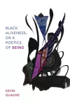 Black Aliveness, or A Poetics of Being cover