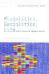 Biopolitics, Geopolitics, Life cover