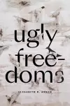 Ugly Freedoms cover