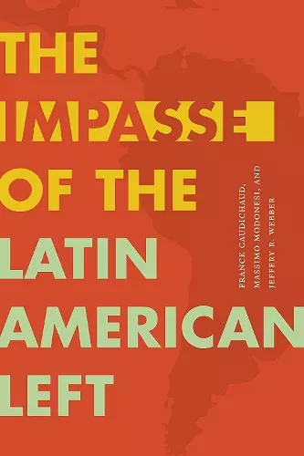 The Impasse of the Latin American Left cover