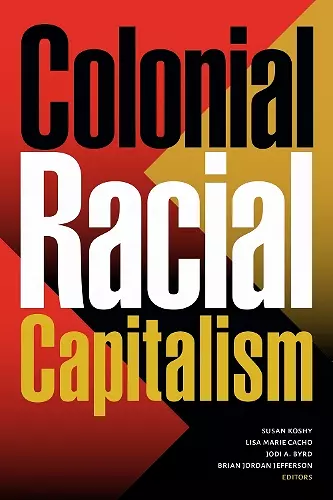 Colonial Racial Capitalism cover