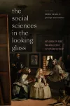 The Social Sciences in the Looking Glass cover
