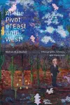 At the Pivot of East and West cover