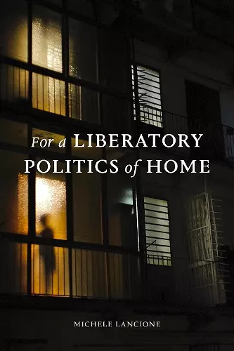 For a Liberatory Politics of Home cover