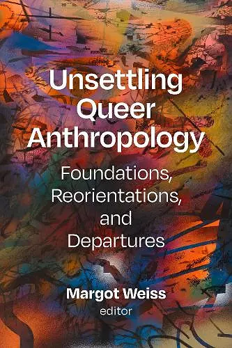 Unsettling Queer Anthropology cover