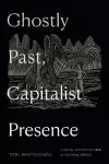 Ghostly Past, Capitalist Presence cover