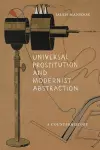 Universal Prostitution and Modernist Abstraction cover
