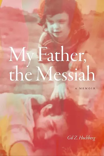My Father, the Messiah cover