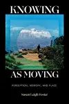 Knowing As Moving cover