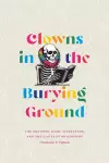 Clowns in the Burying Ground cover