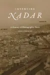 Inventing Nadar cover