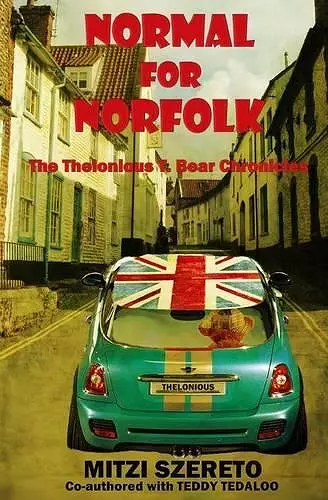 Normal for Norfolk (The Thelonious T. Bear Chronicles) cover