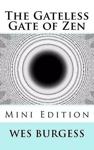 The Gateless Gate of Zen Mini Edition cover