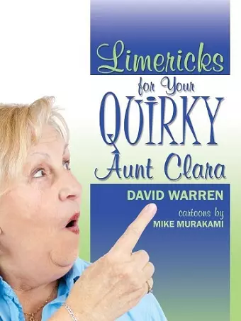 Limericks for Your Quirky Aunt Clara cover