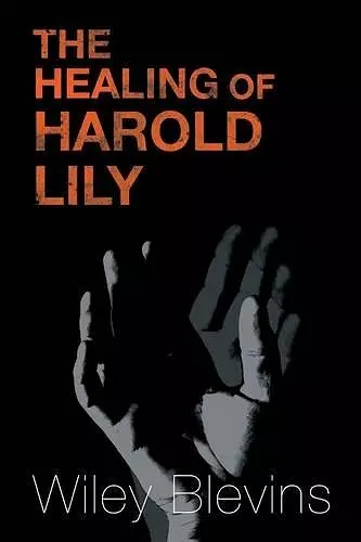 The Healing of Harold Lily cover