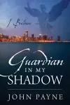 Guardian In My Shadow cover