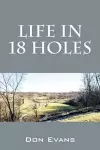 Life In 18 Holes cover