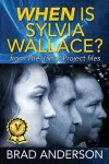 When Is Sylvia Wallace? from The Janus Project files cover