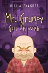 Mr. Grumpy Gets His Wish cover