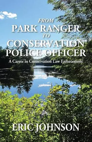 From Park Ranger to Conservation Police Officer cover