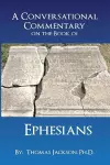 A Conversational Commentary on the Book of EPHESIANS cover