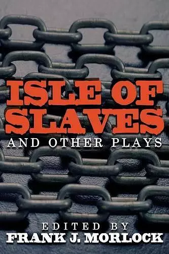 Isle of Slaves and Other Plays cover