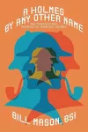A Holmes By Any Other Name cover