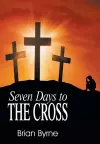 Seven Days to the Cross cover