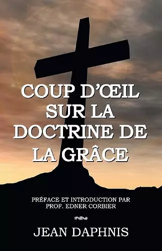 Coup d'Oeil Sur La Doctrine de la Gr�ce cover