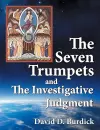 The Seven Trumpets and the Investigative Judgment cover