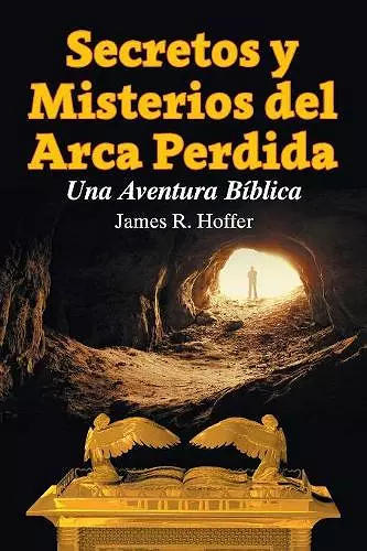 Secretos Y Misterios del Arca Perdida cover