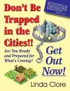 Don't Be Trapped in the Cities!! Get Out Now! cover