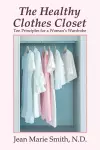 The Healthy Clothes Closet cover