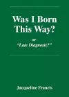 Was I Born This Way? cover