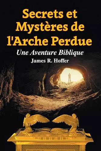 Secrets et Mystères de L'Arche Perdue cover