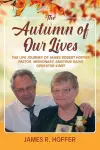 The Autumn of Our Lives cover