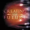 Creating Your Future cover