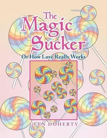 The Magic Sucker or How Love Really Works cover