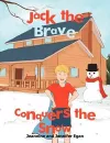 Jack the Brave Conquers the Snow cover