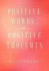 Positive Words, Positive Thoughts cover