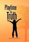 Playtime for Truth cover