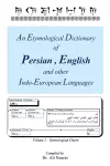 An Etymological Dictionary of Persian, English and Other Indo-European Languages Vol 2 cover