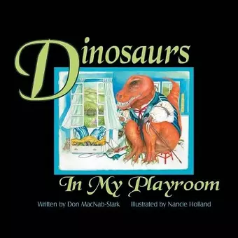 Dinosaurs In My Playroom cover