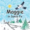 Maggie in Santa Fe cover