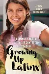 Growing Up Latinx cover