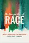 The Complexities of Race cover