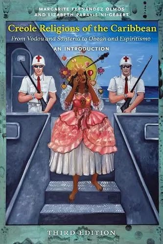 Creole Religions of the Caribbean, Third Edition cover